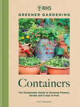 Load image into Gallery viewer, RHS GREENER GARDENING: CONTAINERS (HB)